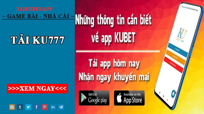 Tải Ku77 - Tải app Ku777 về điện thoại android và ios dễ dàng